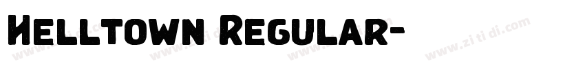 Helltown Regular字体转换